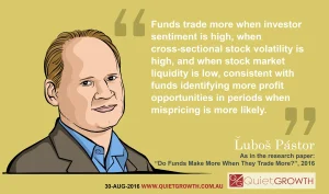 QuietGrowth - Investing quote 5: Lubos Pastor